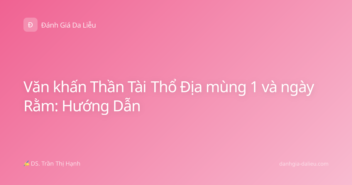 Văn khấn Thần Tài Thổ Địa mùng 1 và ngày Rằm: Hướng Dẫn